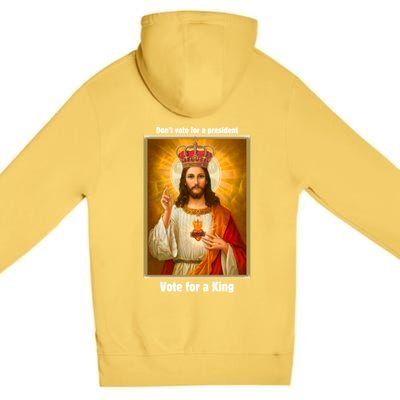 Vote For A King Jesus 2024 Premium Pullover Hoodie