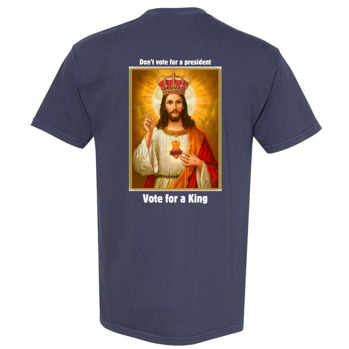 Vote For A King Jesus 2024 Garment-Dyed Heavyweight T-Shirt