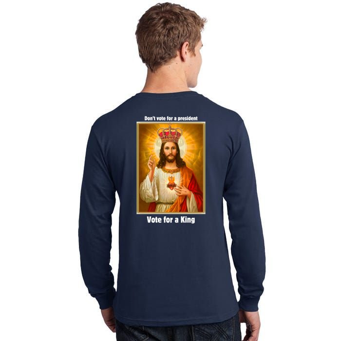 Vote For A King Jesus 2024 Tall Long Sleeve T-Shirt