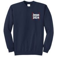 Vote For A King Jesus 2024 Tall Sweatshirt