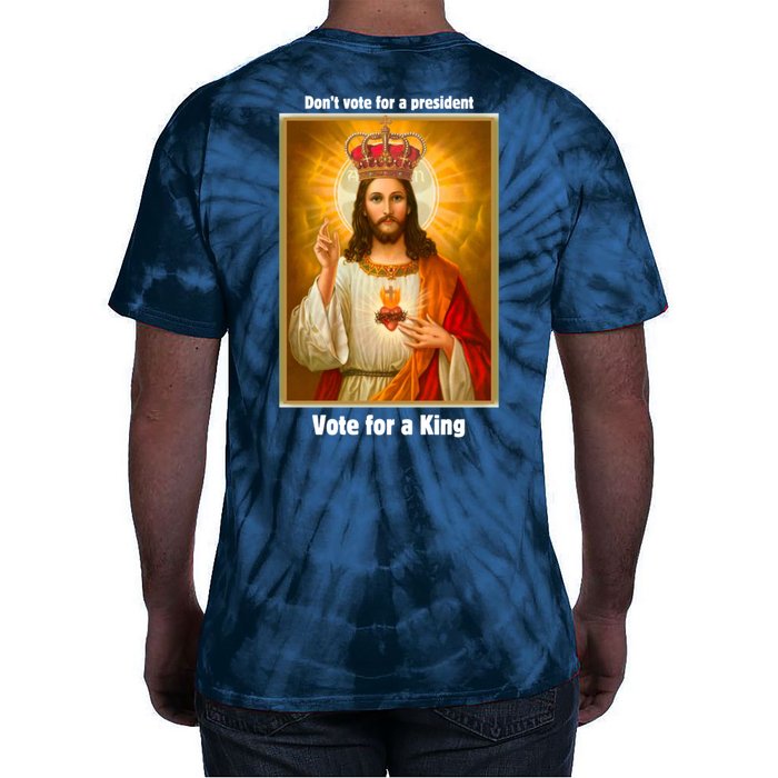 Vote For A King Jesus 2024 Tie-Dye T-Shirt