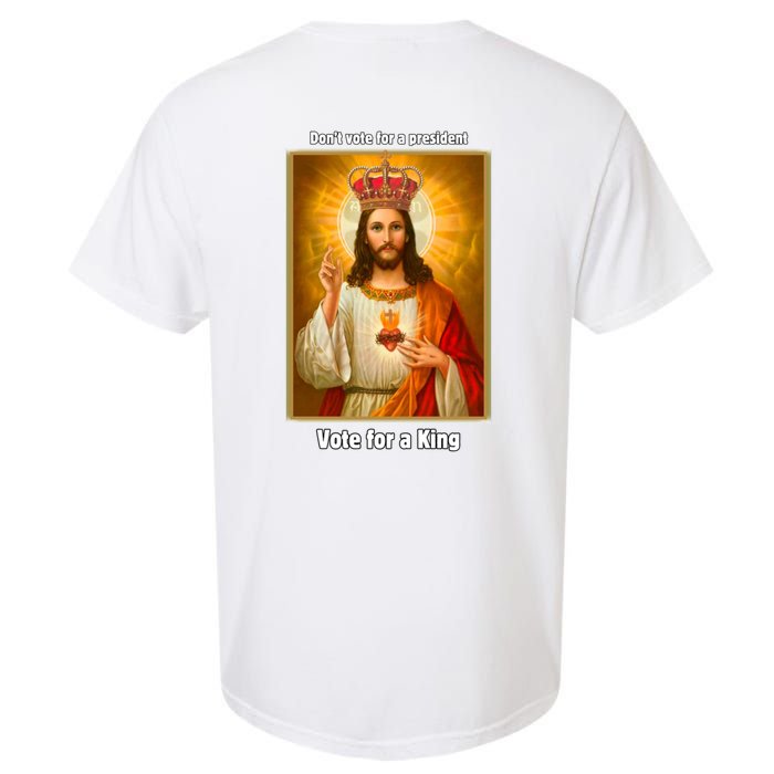 Vote For A King Jesus 2024 Garment-Dyed Heavyweight T-Shirt