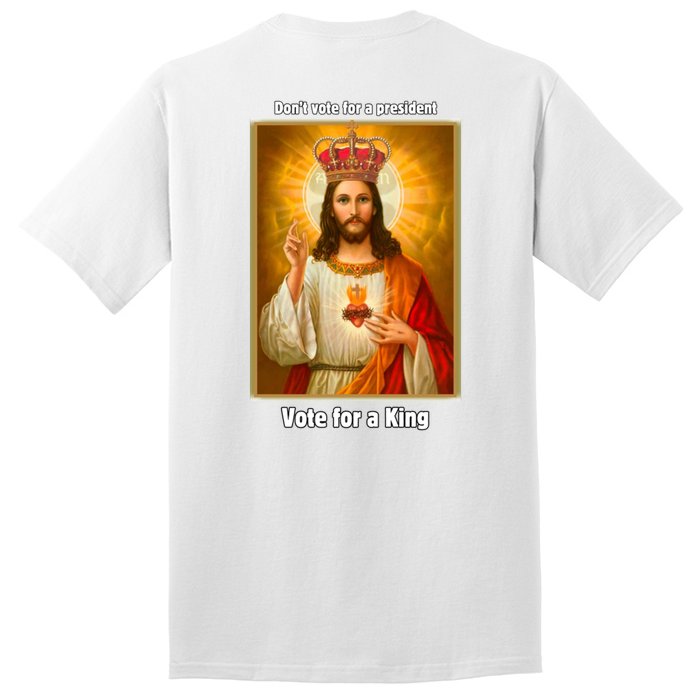 Vote For A King Jesus 2024 Tall T-Shirt