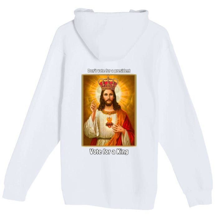 Vote For A King Jesus 2024 Premium Pullover Hoodie