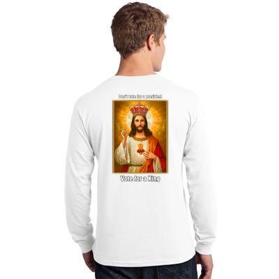 Vote For A King Jesus 2024 Tall Long Sleeve T-Shirt