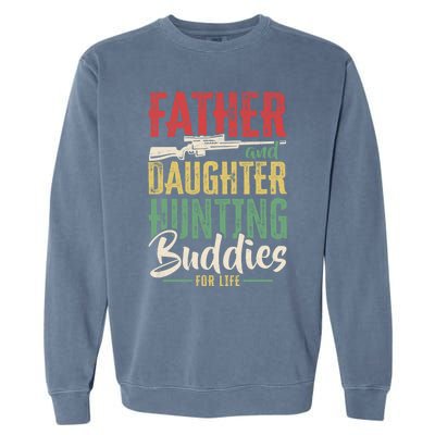 Vintage Father And Daughter Hunting Buddies Fathers Day Gift Garment-Dyed Sweatshirt