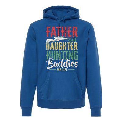 Vintage Father And Daughter Hunting Buddies Fathers Day Gift Premium Hoodie