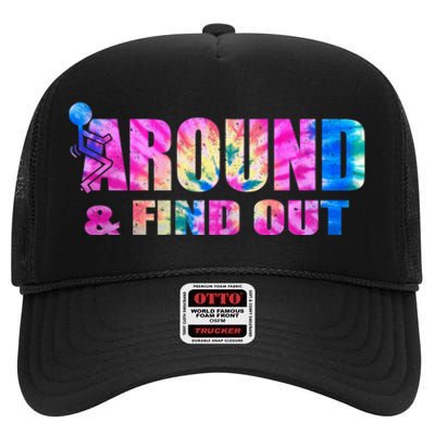 Vintaeg F Around And Find Out Tie Dye Lover Gift Tee High Crown Mesh Back Trucker Hat