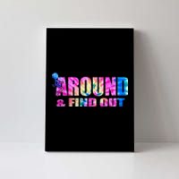 Vintaeg F Around And Find Out Tie Dye Lover Gift Tee Canvas