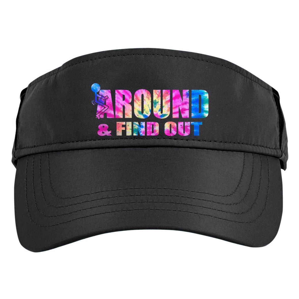 Vintaeg F Around And Find Out Tie Dye Lover Gift Tee Adult Drive Performance Visor