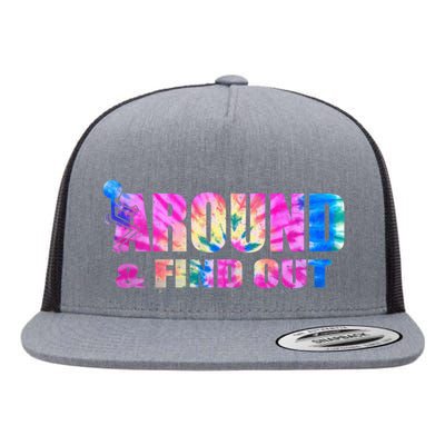 Vintaeg F Around And Find Out Tie Dye Lover Gift Tee Flat Bill Trucker Hat