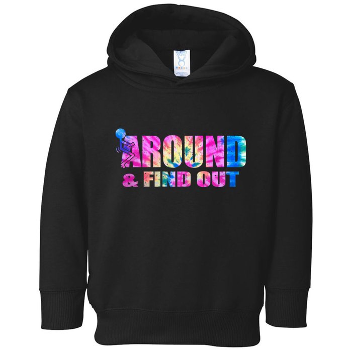 Vintaeg F Around And Find Out Tie Dye Lover Gift Tee Toddler Hoodie