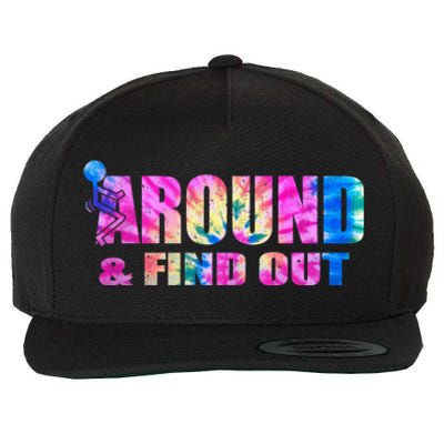 Vintaeg F Around And Find Out Tie Dye Lover Gift Tee Wool Snapback Cap