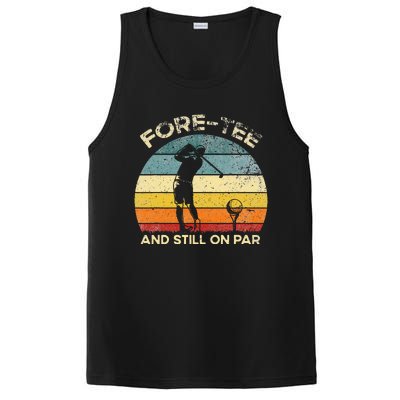 Vintgae Fore And Still On Par 40th Bday Party Golfer PosiCharge Competitor Tank