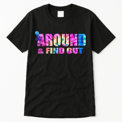Vintaeg F Around And Find Out Tie Dye Lover Gift Tall T-Shirt
