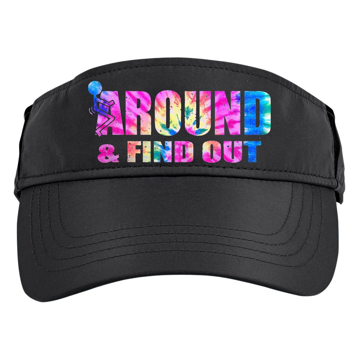Vintaeg F Around And Find Out Tie Dye Lover Gift Adult Drive Performance Visor