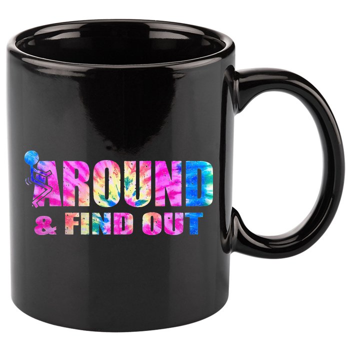Vintaeg F Around And Find Out Tie Dye Lover Gift 11oz C Handle Ceramic Mug