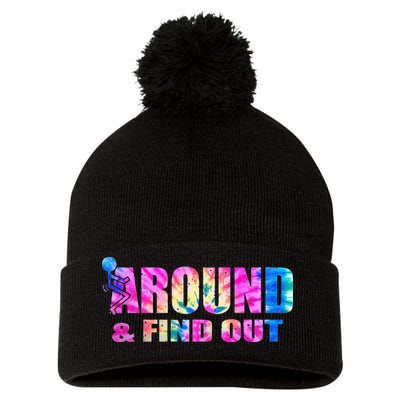 Vintaeg F Around And Find Out Tie Dye Lover Gift Pom Pom 12in Knit Beanie