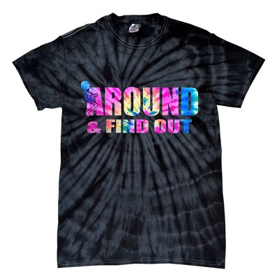 Vintaeg F Around And Find Out Tie Dye Lover Gift Tie-Dye T-Shirt
