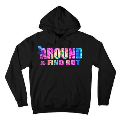 Vintaeg F Around And Find Out Tie Dye Lover Gift Tall Hoodie