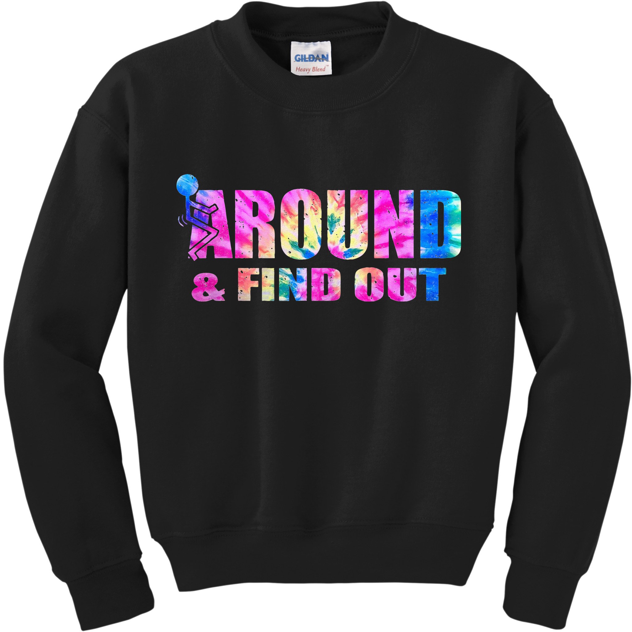 Vintaeg F Around And Find Out Tie Dye Lover Gift Kids Sweatshirt