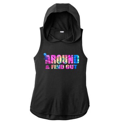 Vintaeg F Around And Find Out Tie Dye Lover Gift Ladies PosiCharge Tri-Blend Wicking Draft Hoodie Tank