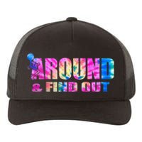 Vintaeg F Around And Find Out Tie Dye Lover Gift Yupoong Adult 5-Panel Trucker Hat