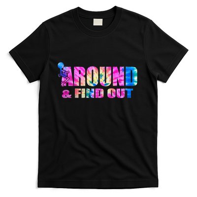 Vintaeg F Around And Find Out Tie Dye Lover Gift T-Shirt