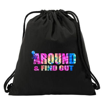 Vintaeg F Around And Find Out Tie Dye Lover Gift Drawstring Bag