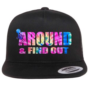 Vintaeg F Around And Find Out Tie Dye Lover Gift Flat Bill Trucker Hat