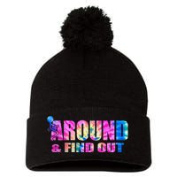 Vintaeg F Around And Find Out Tie Dye Lover Gift Pom Pom 12in Knit Beanie