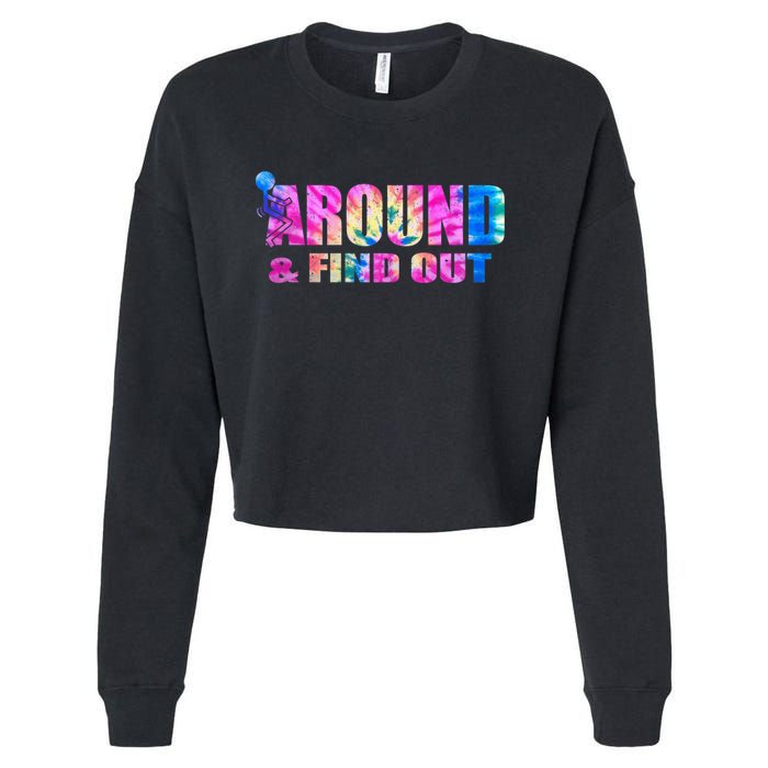 Vintaeg F Around And Find Out Tie Dye Lover Gift Cropped Pullover Crew