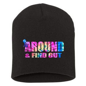 Vintaeg F Around And Find Out Tie Dye Lover Gift Short Acrylic Beanie