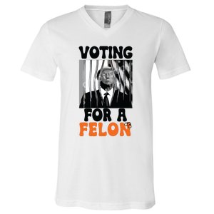 Voting For A Felon V-Neck T-Shirt