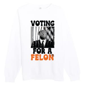 Voting For A Felon Premium Crewneck Sweatshirt