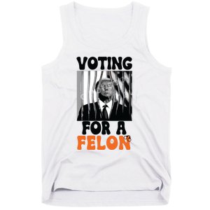 Voting For A Felon Tank Top