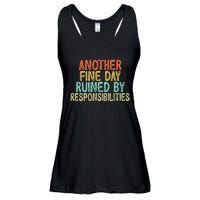 Vintage Funny Another fine day ruined by responsibilities Ladies Essential Flowy Tank