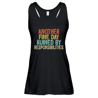 Vintage Funny Another fine day ruined by responsibilities Ladies Essential Flowy Tank