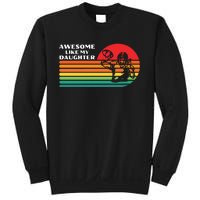 Vintage Football Awesome Like My Daughter Sweatshirt