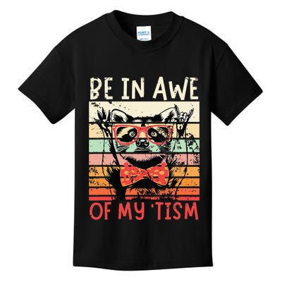 Vintage Funny Autism Be In Awe Of My Tism Adult Awe Tism Kids T-Shirt