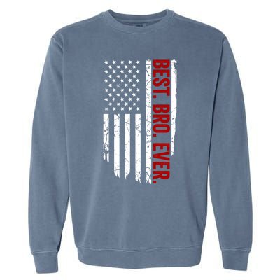 Vintage Funny American Flag Best Bro Ever Gift Garment-Dyed Sweatshirt