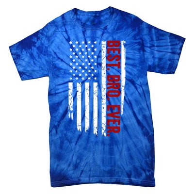 Vintage Funny American Flag Best Bro Ever Gift Tie-Dye T-Shirt