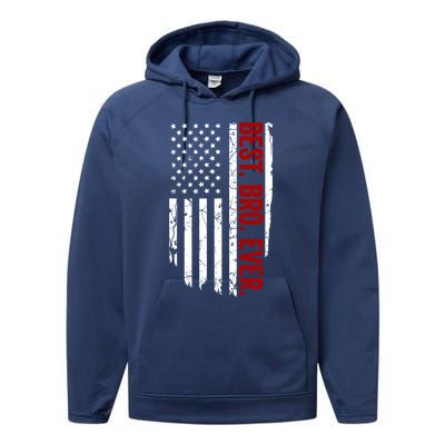 Vintage Funny American Flag Best Bro Ever Gift Performance Fleece Hoodie