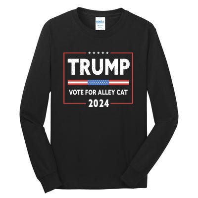 Vote For Alley Cat Trump 2024 Tall Long Sleeve T-Shirt