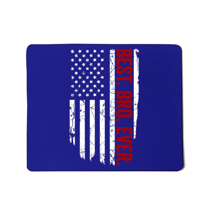 Vintage Funny American Flag Best Bro Ever Meaningful Gift Mousepad