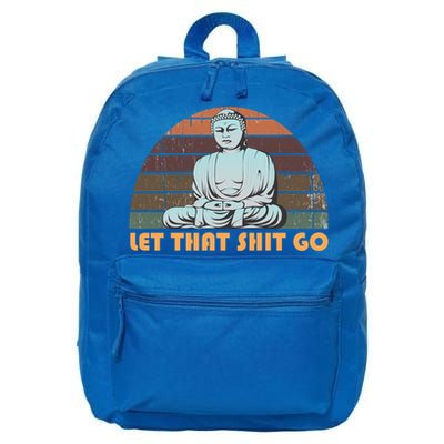 Vintage Funny Buddha Let That Shit Go Spiritual Yoga Buddah Gift 16 in Basic Backpack