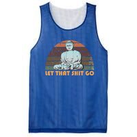 Vintage Funny Buddha Let That Shit Go Spiritual Yoga Buddah Gift Mesh Reversible Basketball Jersey Tank