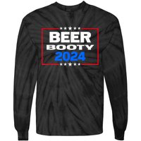 Vote For Beer And Booty Funny 2024 Election Tie-Dye Long Sleeve Shirt