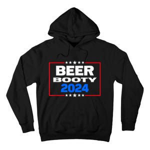 Vote For Beer And Booty Funny 2024 Election Tall Hoodie