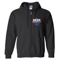 Vote For Beer And Booty Funny 2024 Election Full Zip Hoodie